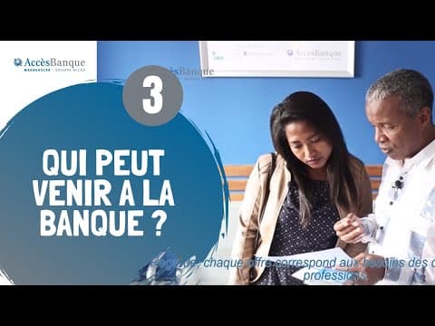 Ep03 Qui peut venir a la banque